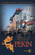 Wakacje i podróże: Pekin. Informator turystyczny - ebook