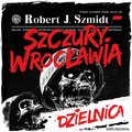 Szczury Wrocławia. Dzielnica - audiobook