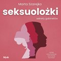 Seksuolożki. Sekrety gabinetów - audiobook