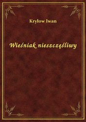 : Wieśniak nieszczęśliwy - ebook