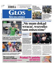 : Głos Dziennik Pomorza - Szczecin - e-wydanie – 54/2022