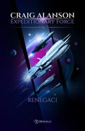 Science Fiction: Expeditionary Force. Tom 7. Renegaci  - ebook