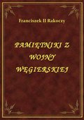 Pamiętniki Z Wojny Węgierskiej - ebook