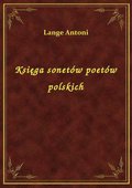 Księga sonetów poetów polskich - ebook
