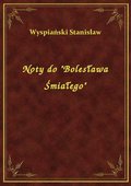 Noty do "Bolesława Śmiałego" - ebook