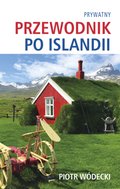 Wakacje i podróże: Prywatny przewodnik po Islandii - ebook