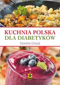 Kuchnia: Kuchnia polska dla diabetyków - ebook