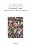 Komparatystyka. Studia literackie - studia kulturowe - ebook