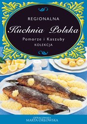 : Kuchnia Polska. Pomorze i kaszuby - ebook