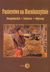 : Pasterstwo na Huculszczyźnie. Gospodarka - Kultura - Obyczaj - ebook