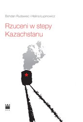 : Rzuceni w stepy Kazachstanu - ebook