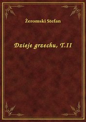 : Dzieje grzechu, T.II - ebook