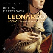 : Leonardo da Vinci. Zmartwychwstanie bogów - audiobook