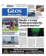 : Głos Dziennik Pomorza - Szczecin - e-wydanie – 30/2022